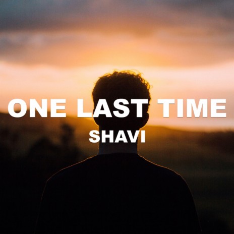 One Last Time | Boomplay Music