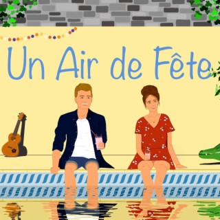 Un air de fête ft. Priscille lyrics | Boomplay Music