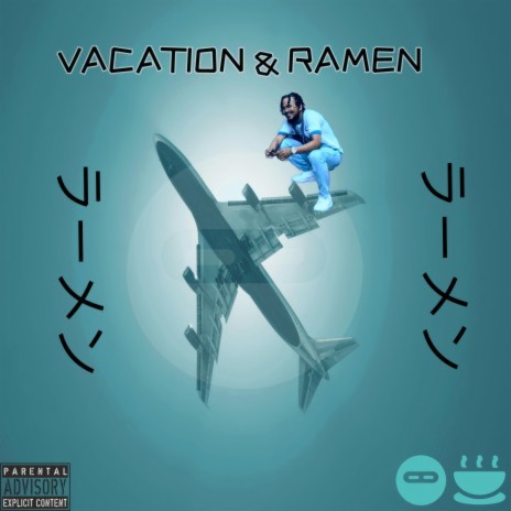 Vacation & Ramen | Boomplay Music