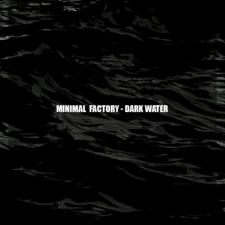 Dark water (original mix)