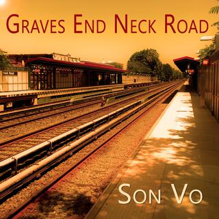 Graves End Neck Road lyrics | Boomplay Music