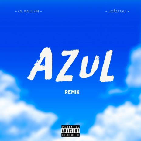 AZUL - Remix ft. OL KALILZIN | Boomplay Music