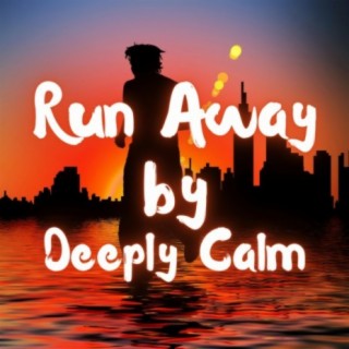 Run Away