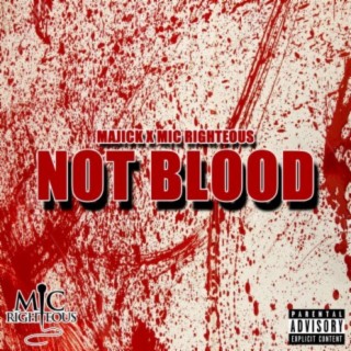 Not Blood