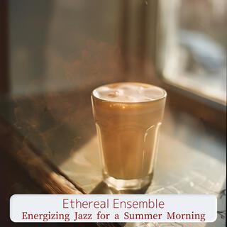 Energizing Jazz for a Summer Morning