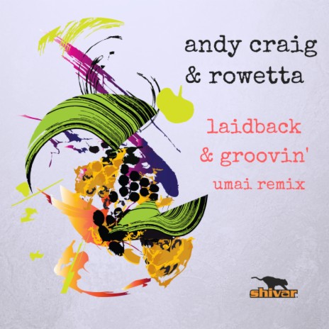 Laidback & Groovin' (UMAI Remix) ft. Rowetta