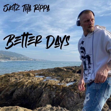 Better Days | Boomplay Music