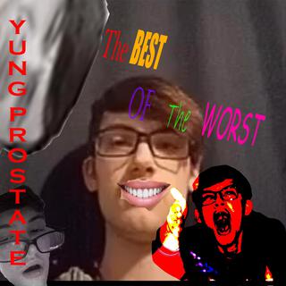 The BEST of The WORST