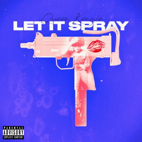 Let It Spray | Boomplay Music