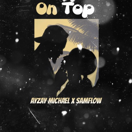 On Top ft. Samflow | Boomplay Music