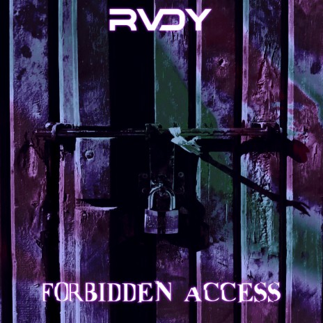 Forbidden Access | Boomplay Music