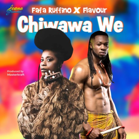 Chiwawa We ft. Flavour | Boomplay Music