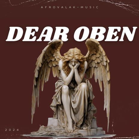 DEAR OBEN | Boomplay Music