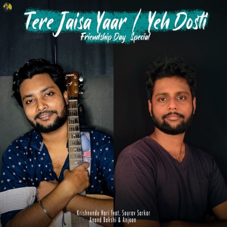 Tere Jaisa Yaar / Yeh Dosti (Sourav Sarkar Cover Remix) ft. Sourav Sarkar | Boomplay Music