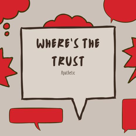 Where's the Trust | Boomplay Music