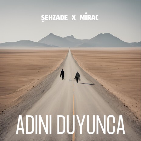 Adını Duyunca ft. Mirac | Boomplay Music