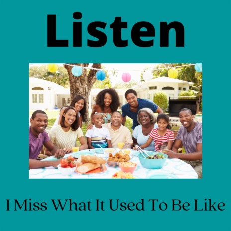 I Miss What It Used to Be Like | Boomplay Music