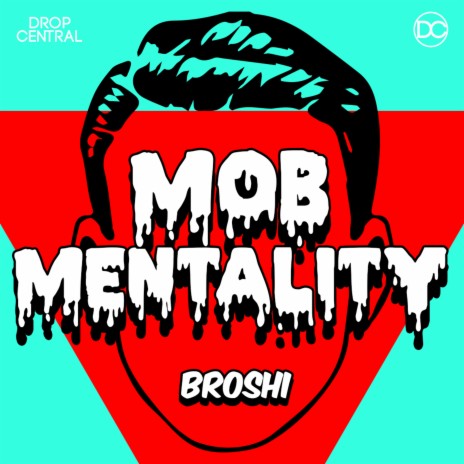 Mob Mentality | Boomplay Music