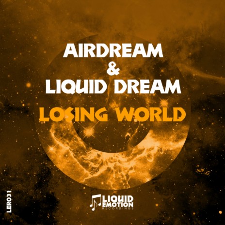 Losing World (Original Mix) ft. Liquid Dream