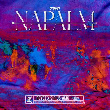 Napalm ft. Reyez & Sirius-AMC | Boomplay Music