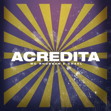 Acredita ft. Chael | Boomplay Music