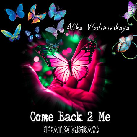 Come Back 2 Me ft. Songday | Boomplay Music