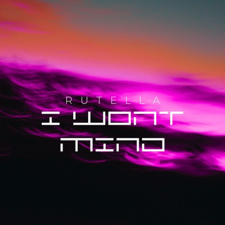 I Won't Mind ft. Ruth Lee Resuello | Boomplay Music