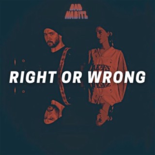 Right Or Wrong