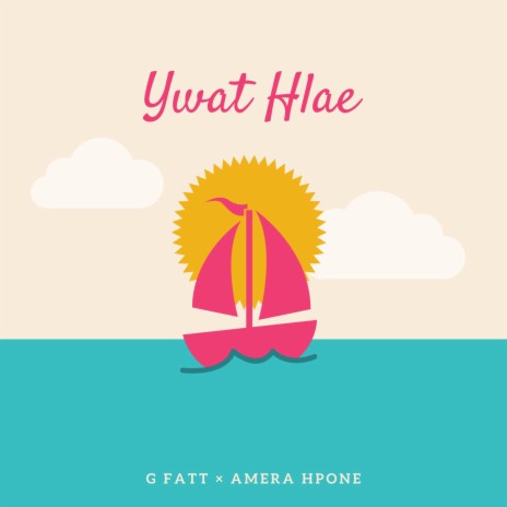 Ywat Hlae ft. Amera Hpone | Boomplay Music
