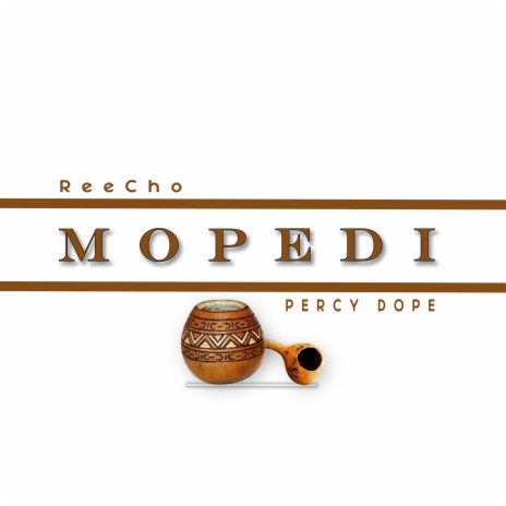 Mopedi ft. Percy Dope