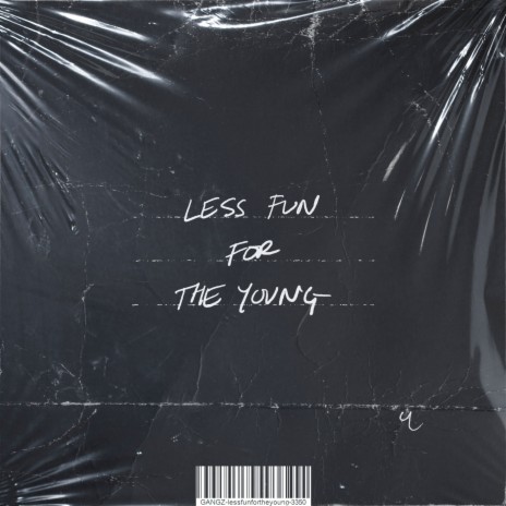 Less Fun For The Young | Boomplay Music