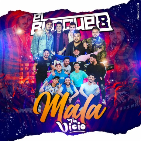 Mala ft. El Bloque 8 | Boomplay Music