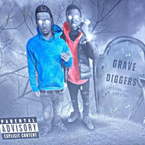 GraveDiggers ft. Teebenjii3k0 | Boomplay Music