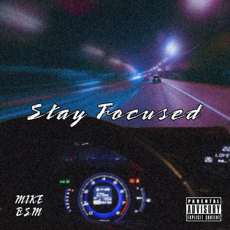 Stay Focused | Boomplay Music