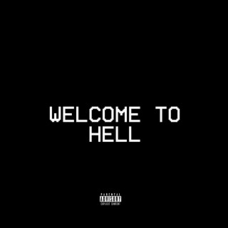 WELCOME TO HELL