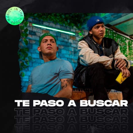 Te Paso A Buscar ft. Levans | Boomplay Music