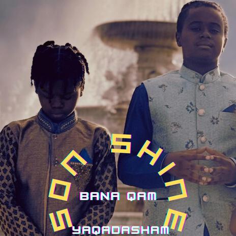 Son Shine Bana Qam | Boomplay Music