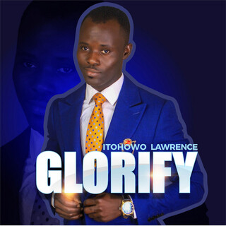 Glorify lyrics | Boomplay Music