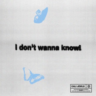 i don't wanna know! lyrics | Boomplay Music