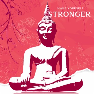 Make Yourself Stronger: Buddhist Meditation with Tibetan Singing Bowls & Remove All Negative Energy