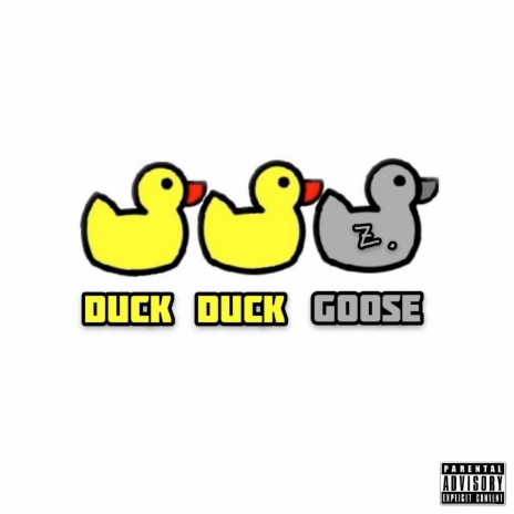 Duck Duck Goose | Boomplay Music