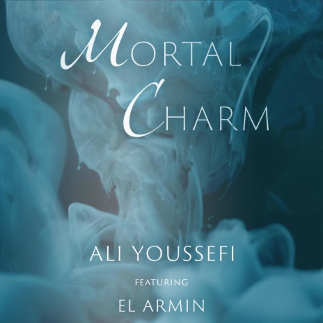 Mortal Charm ft. El Armin | Boomplay Music