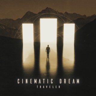 Cinematic Dream lyrics | Boomplay Music