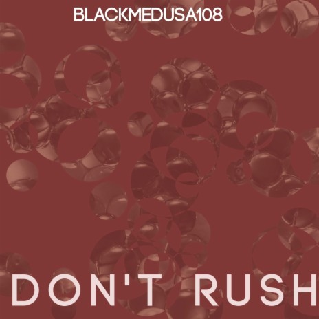 Don't Rush | Boomplay Music