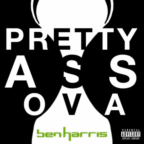 Pretty Ass Ova | Boomplay Music