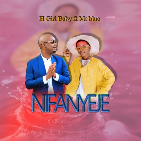 Nifanyeje (feat. Mr Blue) | Boomplay Music