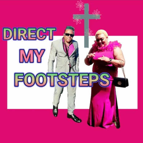 DIRECT MY FOOTSTEPS | Boomplay Music