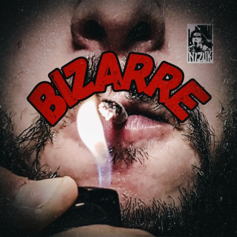 Bizarre | Boomplay Music