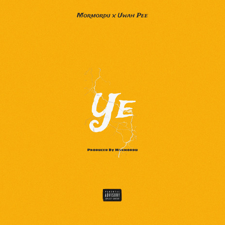 Ye ft. Uwah Pee | Boomplay Music