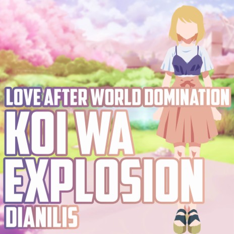 Koi wa Explosion (From Love After World Domination) (Cover) ft. André - A! & Lufca | Boomplay Music